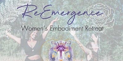 Imagem principal do evento ReEmergence Women’s Embodiment Retreat