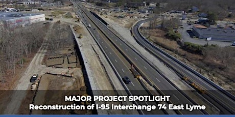 Imagem principal do evento ACEC-CT & CMAA-CT Event - Reconstruction of I-95 Interchange 74 East Lyme