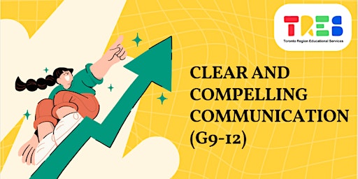 Immagine principale di Clear and Compelling Communication (G9-12) 
