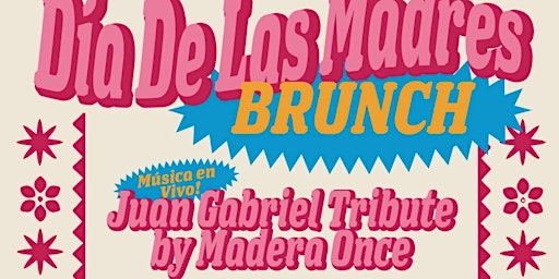 Día de Las Madres Brunch w/ a tribute to Juan Gabriel by Madera Once primary image