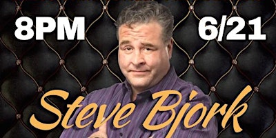 Hauptbild für COMEDY SHOW - Headliner Steve Bjork!