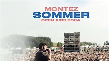 Imagem principal do evento Montez - Sommer Open Airs 2024