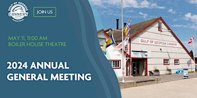 Primaire afbeelding van Gulf of Georgia Cannery Society - 2024 AGM