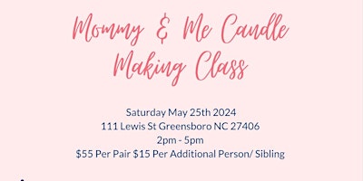Mommy & Me Candle Making Class primary image