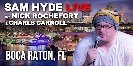 Immagine principale di Sam Hyde Live | Boca Raton, FL 