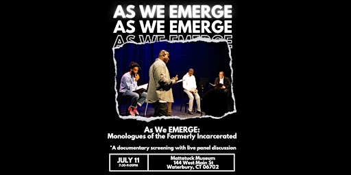 Imagem principal do evento As We EMERGE: Monologues of the Formerly Incarcerated Movie Screening
