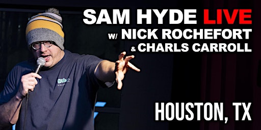 Imagem principal do evento Sam Hyde Live | Houston, TX