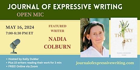 Open Mic with Nadia Colburn  + 15 other writers