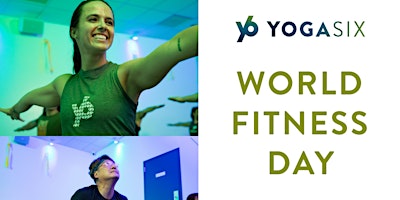Imagen principal de YogaSix Main Line World Fitness Day Celebration!