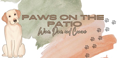 Immagine principale di Paws on the Patio: Wine, Dine, and Canine 