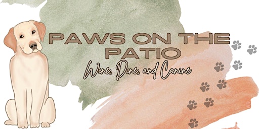 Immagine principale di Paws on the Patio: Wine, Dine, and Canine 