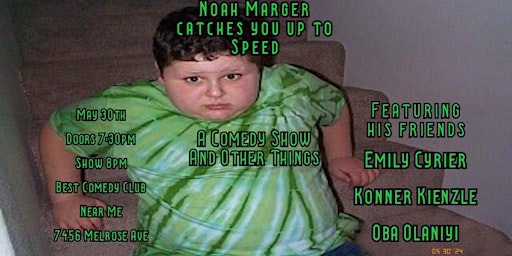 Hauptbild für Noah Marger Catches You Up To Speed