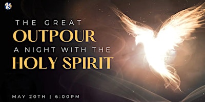 The Great Out Pour... A Night With The Holy Spirit primary image
