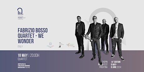 Chopin Piano FEST 14th Edition - Fabrizio Bosso Quartet - We Wonder