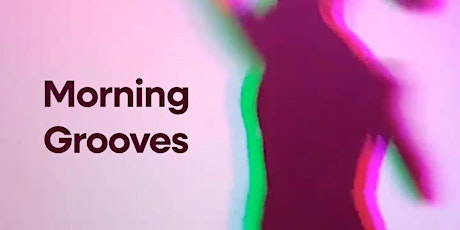 Morning Grooves - Dance Into Your Day