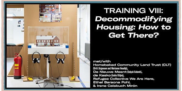 Training VIII: Decommodifying Housing: How to Get There?