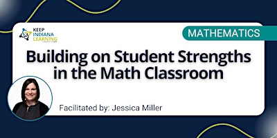Imagem principal do evento Building on Student Strengths in the Math Classroom