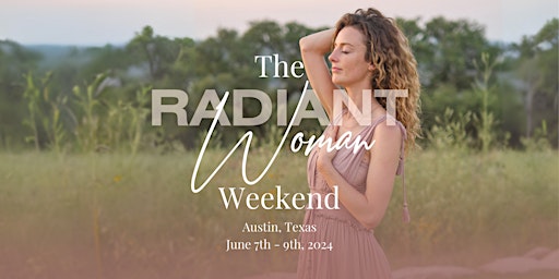 The Radiant Woman Weekend primary image