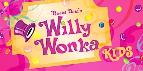 Willy Wonka KIDS The Musical