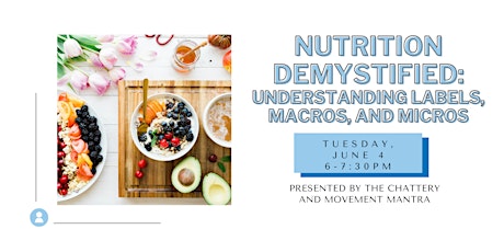 Nutrition Demystified: Understanding Labels, Macros, and Micros - IN-PERSON