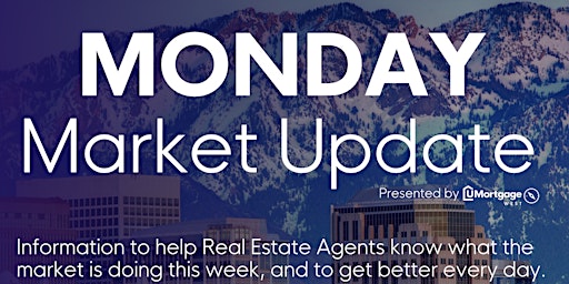 Hauptbild für UMortgage West Monday Market Update