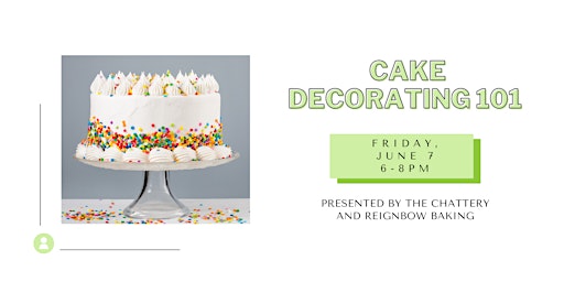 Imagem principal do evento Cake Decorating 101- IN-PERSON CLASS