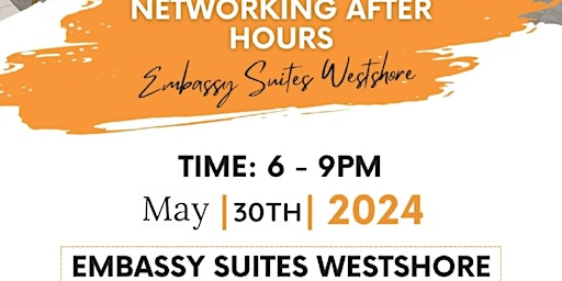 Imagem principal de Westshore Networking After-Hours Social @Embassy Suites