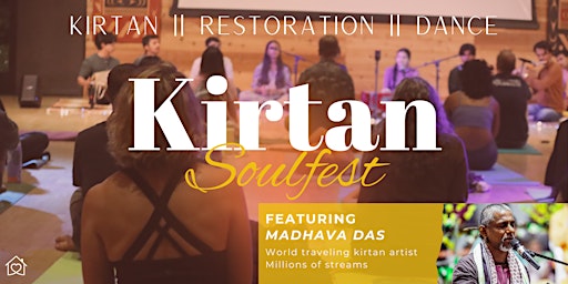Image principale de Kirtan Saturday Soulfest with Madhava Das | Bhakti Yoga | Yoga of the Heart