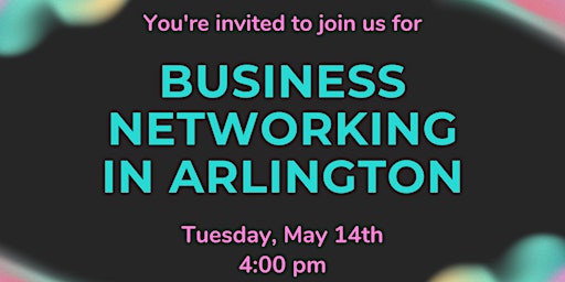 Primaire afbeelding van Arlington Business Networking Meeting