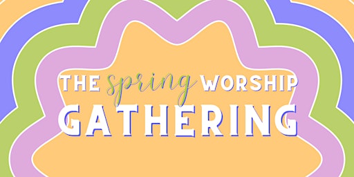 Imagem principal do evento The Spring Worship Gathering