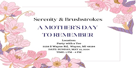SERENITY AND BRUSHSTROKES: A MOTHER'S DAY TO REMEMBER