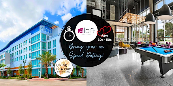 Bring Your Ex Singles Mingle at Aloft Delray Beach, Ages 30s to 50s