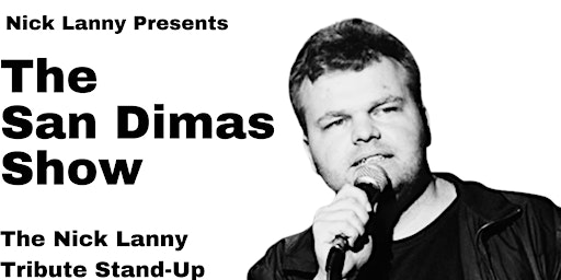 Imagem principal do evento The Nick Lanny Tribute Stand-Up Comedy Show