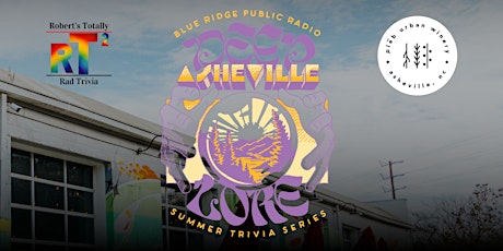 Deep Asheville Lore Summer Trivia Series