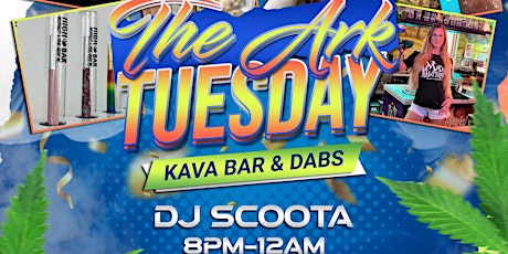 The Ark Tuesday (FREE Kava, Smoke Products, Music, & More)
