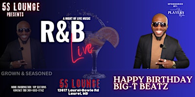 R&B Live: Celebrating Big-T Beatz Birthday primary image