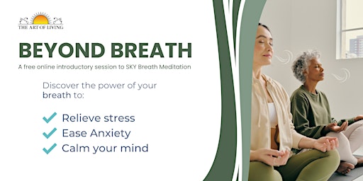 Imagem principal do evento Beyond Breath - An Intro to SKY Breath Meditation