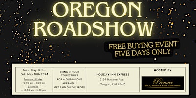 Primaire afbeelding van OREGON ROADSHOW  - A Free, Five Days Only Buying Event!