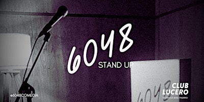 STAND UP 6048 -  VIERNES 3 DE MAYO 22hs primary image
