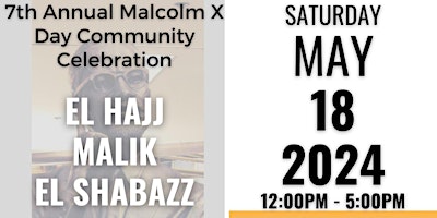 7th Annual Malcolm X Day Community Celebration primary image