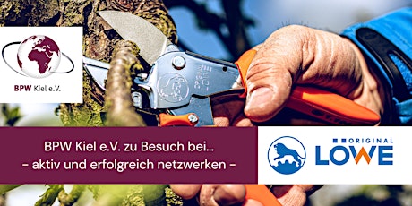 Image principale de BPW Kiel - aktiv & erfolgreich netzwerken - Besuch bei Löwe Scheren