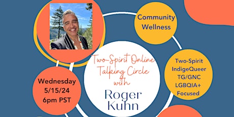 Two-Spirit Talking Circle with Roger Kuhn