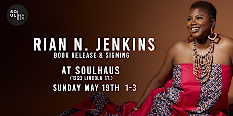 Rian N. Jenkins Book Release & Signing @ SoulHaus