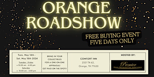 Primaire afbeelding van ORANGE ROADSHOW  - A Free, Five Days Only Buying Event!