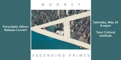 Imagem principal do evento Modney "Ascending Primes" Album Release Concert (Pyroclastic Records)