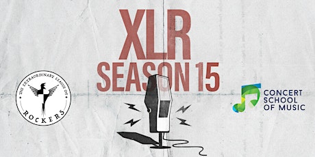 XLR Season 15 Final Concert