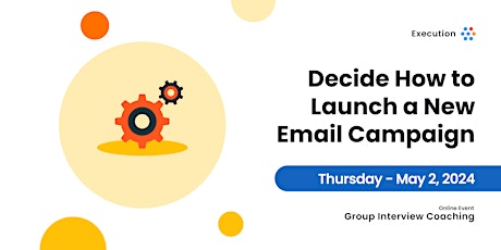 How would you decide to launch a new email campaign?