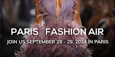 Imagen principal de Paris Fashion Air: Fashion Runway Shows, Art Exhibition and ShowRooms -Day1