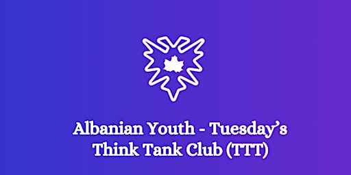 Imagem principal do evento TTT - Tuesday's Think Tank (Klubi i të Martës)