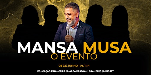 Imagem principal do evento MANSA MUSA